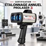 Vérification et Étalonnage annuel Prolaser 3